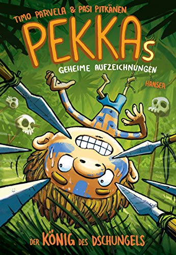 Pekkas geheime Aufzeichnungen - Der König des Dschungels (Pekka, 5, Band 5) von Hanser, Carl GmbH + Co.
